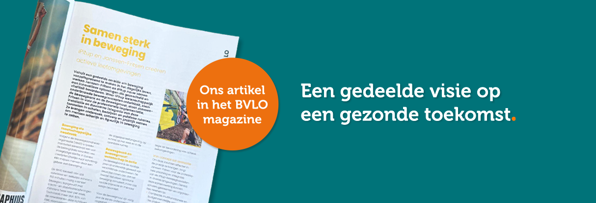 IPitup en  Janssen-Fritsen in het BVLO - Een gedeelde visie op een gezonde toekomst
